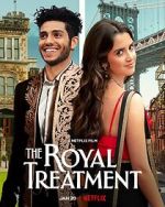 Watch The Royal Treatment Primewire