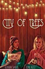 Watch City of Trees Primewire