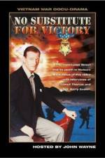 Watch No Substitute for Victory Primewire