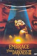Watch Embrace the Darkness 3 Primewire