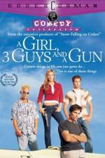 Watch A Girl Three Guys and a Gun Primewire