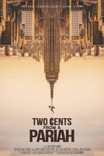 Watch Two Cents From a Pariah Primewire