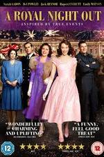 Watch A Royal Night Out Primewire