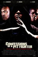 Watch Confessions of a Pit Fighter Primewire
