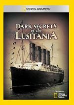 Watch Dark Secrets of the Lusitania Primewire