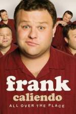 Watch Frank Caliendo: All Over the Place Primewire