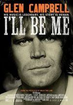 Watch Glen Campbell: I\'ll Be Me Primewire