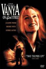 Watch Vanya on 42nd Street Primewire