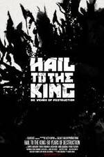 Watch Hail to the King: 60 Years of Destruction Primewire