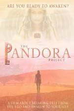 Watch The Pandora Project Are You Ready to Awaken Primewire