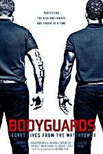 Watch Bodyguards: Secret Lives from the Watchtower Primewire