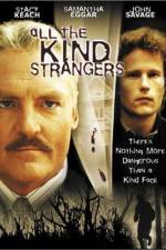 Watch All the Kind Strangers Primewire