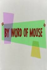 Watch By Word of Mouse Primewire