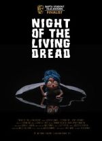 Watch Night of the Living Dread (Short 2021) Primewire