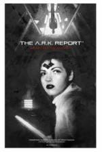 Watch The A.R.K. Report Primewire