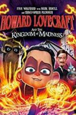 Watch Howard Lovecraft and the Kingdom of Madness Primewire
