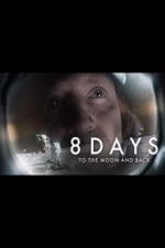 Watch 8 Days: To the Moon and Back Primewire