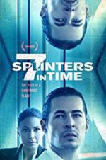 Watch 7 Splinters in Time Primewire