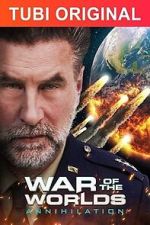 Watch War of the Worlds: Annihilation Primewire