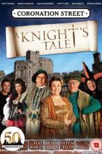 Watch Coronation Street A Knight's Tale Primewire