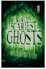 Watch Worlds Scariest Ghosts Caught on Tape Primewire