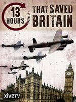 Watch 13 Hours That Saved Britain Primewire