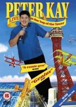 Watch Peter Kay: Live at the Top of the Tower Primewire