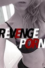 Watch Revenge Porn Primewire