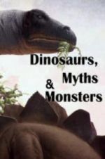 Watch Dinosaurs, Myths and Monsters Primewire