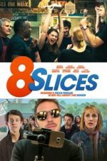 Watch 8 Slices Primewire