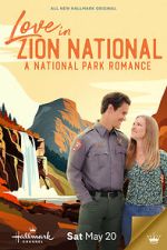Watch Love in Zion National: A National Park Romance Primewire