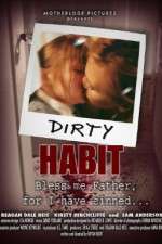Watch Dirty Habit Primewire