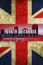 Watch Synth Britannia Primewire