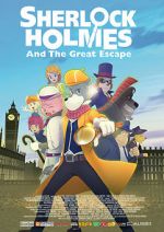 Watch Sherlock Holmes and the Great Escape Primewire