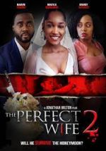 Watch The Perfect Wife 2 Primewire