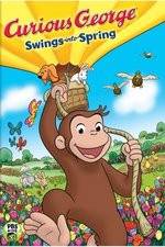 Watch Curious George Swings Into Spring Primewire