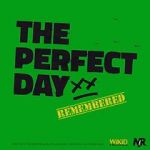 Watch The Perfect Day Remembered Primewire