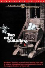 Watch Two on a Guillotine Primewire
