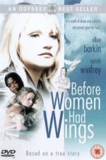 Watch Before Women Had Wings Primewire