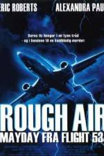 Watch Rough Air Danger on Flight 534 Primewire