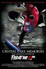 Watch Crystal Lake Memories The Complete History of Friday the 13th Primewire