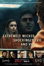 Watch Extremely Wicked, Shockingly Evil, and Vile Primewire