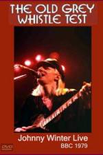 Watch Johnny Winter Live The Old Grey Whistle Test Primewire