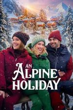 Watch An Alpine Holiday Primewire
