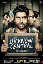 Watch Lucknow Central Primewire