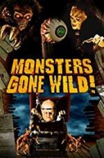 Watch Monsters Gone Wild! Primewire