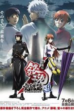 Watch Gintama the Movie: The Final Chapter - Be Forever Yorozuya Primewire