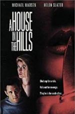 Watch A House in the Hills Primewire