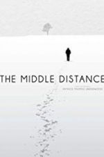 Watch The Middle Distance Primewire