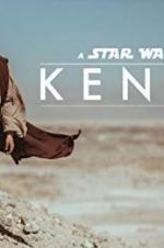 Watch Kenobi: A Star Wars Fan Film Primewire